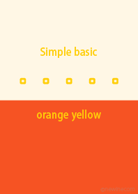 Simple basic オレンジ イエロー