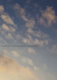 I want to know as much as possible.