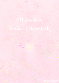 With a wish in the star of the pink sky