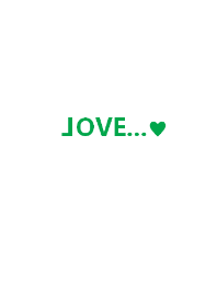 Love...(green*)