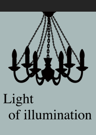 Light of illumination