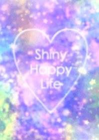 Shiny Happy Life