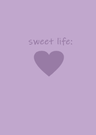 sweet life (purple*)