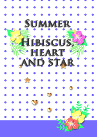 Summer<Hibiscus,heart and star>