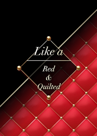 Like a - Red & Quilted *Crimson