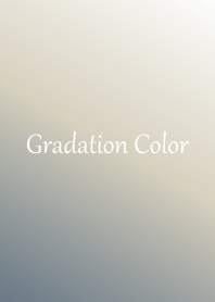 Gradation Color *Gray*