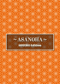 ASANOHA SHUIRO Edition