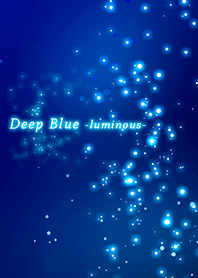 Deep Blue -luminous-