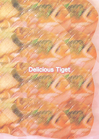 Delicious Tiget
