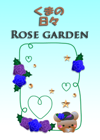 Bear daily(Rose garden)
