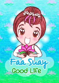 Faa Suay Good Life