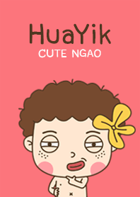 HuaYik : Cute Ngao
