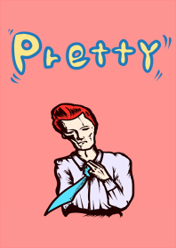 PRETTY