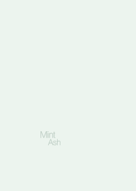 -Mint Ash-