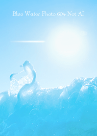 Blue Water Photo 604 Not AI