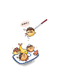 Stop! Takoyaki !!