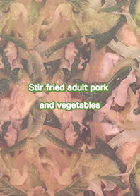 Stir fried adult pork and vegetables