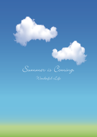Summer is Coming.