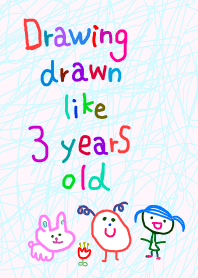 Drawing drawn like 3 years old vol.3