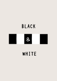 ブラック ＆ホワイト