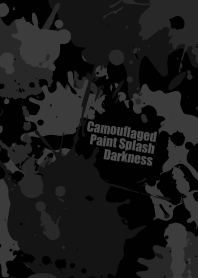 Camouflaged paint splash Darkness