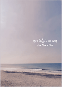 ノスタルジックオーシャン/Natural Style