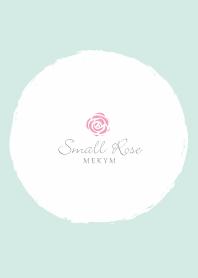 Small Rose...