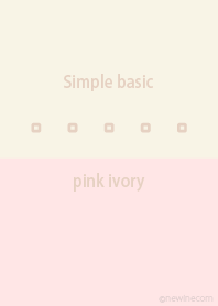 Simple basic pink ivory