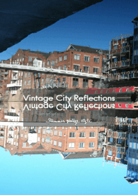 Vintage City Reflections