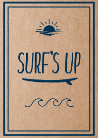 SURF'S UP!