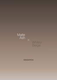 MatteAsh×WhiteyBeige <大人カラーリング>
