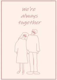 We're always together / ivorypink