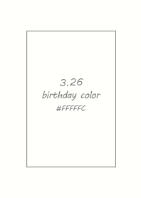 birthday color - March 26