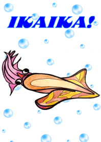 IKAIKA!!