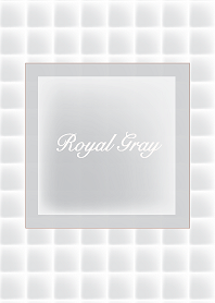 =Royal Gray=