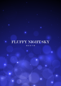 FLUFFY NIGHT SKY