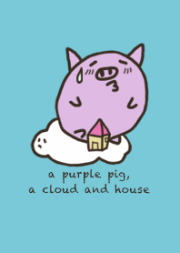 a purple pig,a cloud and house