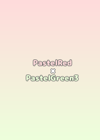 PastelRed×PastelGreen3.TKC