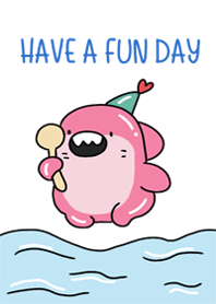 Have a fun day