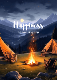 Happiness on camping day x night