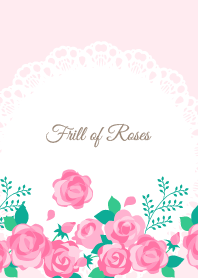 Frill of Roses J