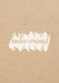 BRUSH STROKE 2