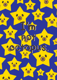 I'm not octopus 2 (R)