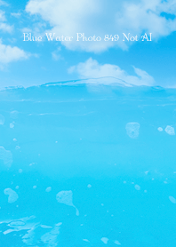 Blue Water Photo 849 Not AI
