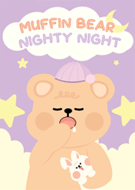 Muffin Bear : Nighty night