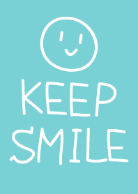 Smile keep Welcome