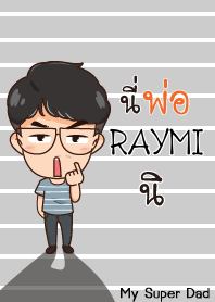 RAYMI My father is awesome_S V01 e