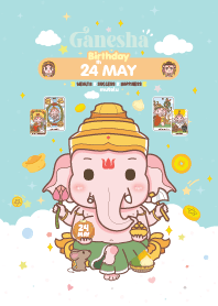 Ganesha x May 24 Birthday