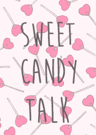 SWEET CANDY TALK