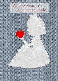 Woman who ate a poisoned apple..59